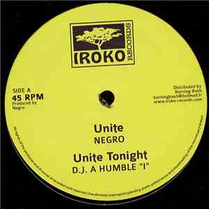 Negro  / DJ A Humble " I " / Sheer Gold - Unite / Unite Tonight / Black Dragon download free