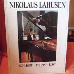 Nikolaus Lahusen, Schubert ∙ Chopin ∙ Liszt - Schubert ∙ Chopin ∙ Liszt download free