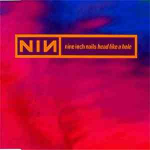 Nine Inch Nails - Head Like a Hole download free