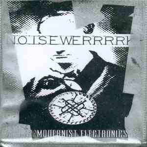 Noisewerrrrk - Anti-Modernist Electronics download free