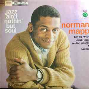 Norman Mapp with Clark Terry, Seldon Powell - Jazz Ain't Nothin' But Soul download free