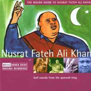 Nusrat Fateh Ali Khan - The Rough Guide To Nusrat Fateh Ali Khan download free