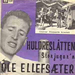 Ole Ellefsæter Med Oddvar Nygaards Kvartett - Huldreslåtten download free