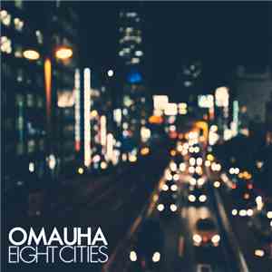 Omauha - Eight Cities download free