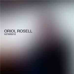 Oriol Rosell - Hz/​10​/​02​/​2012 download free