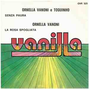 Ornella Vanoni E Toquinho - Senza Paura / La Rosa Spogliata download free