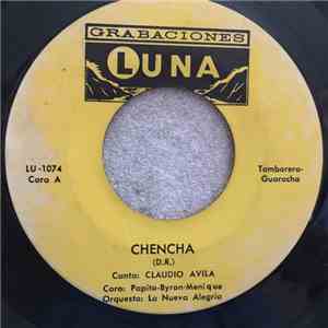 Orquesta Nueva Alegria, Claudio Avila, Meñique, Byron, Papito - Chencha / Llego y Dijo download free