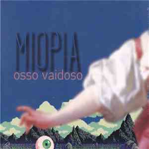 Osso Vaidoso - Miopia download free