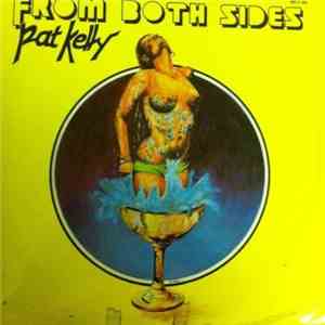 Pat Kelly - From Both Sides download free