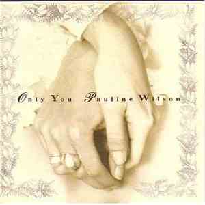 Pauline Wilson - Only You download free