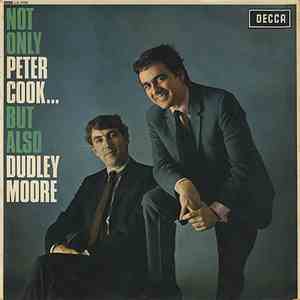 Peter Cook & Dudley Moore - Not Only Peter Cook But Also Dudley Moore download free