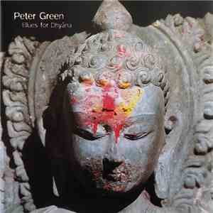 Peter Green  - Blues For Dhyâna download free