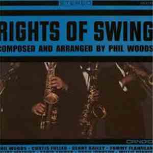 Phil Woods - Rights Of Swing download free