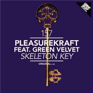 Pleasurekraft Feat. Green Velvet - Skeleton Key download free