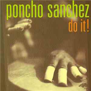 Poncho Sanchez - Do It! download free