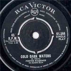 Porter Wagoner - Cold Dark Waters / Ain't It Awful download free