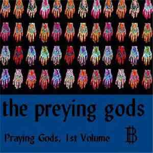 Praying Gods - The Preying Gods download free