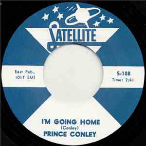 Prince Conley - I'm Going Home / All The Way download free