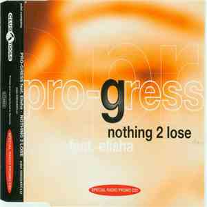 Pro-Gress Feat. Elisha - Nothing 2 Lose download free