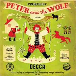 Prokofiev, Nicolai Malko Conducting The London Philharmonic Orchestra, Frank Phillips - Peter And The Wolf, Opus 67 (A Musical Tale For Children) download mp3 flac