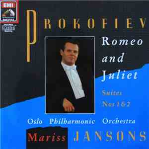 Prokofiev, Oslo Philharmonic Orchestra, Mariss Jansons - Romeo And Juliet (Suites Nos 1 & 2) download free