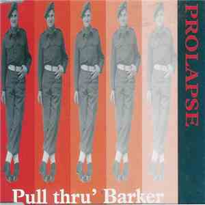 Prolapse - Pull Thru' Barker download free