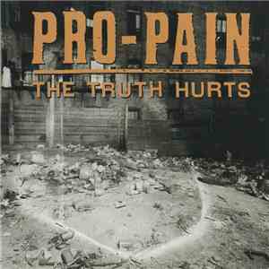 Pro-Pain - The Truth Hurts download free
