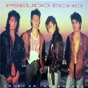 Pseudo Echo - Love An Adventure download free