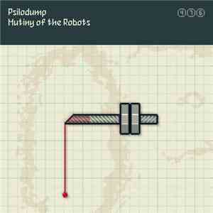 Psilodump - Mutiny Of The Robots download free