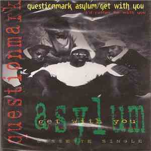 Questionmark Asylum - Get With You / I'd Rather Be With You download free