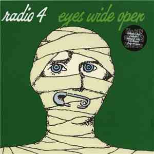 Radio 4 - Eyes Wide Open download free