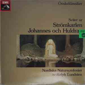 Ralph Lundsten - Sviter Ur Strömkarlen / Johannes Och Huldran, Nordisk Natursymfonier download free