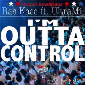 Ras Kass ft. UltraMi - I'm Outta Control download free
