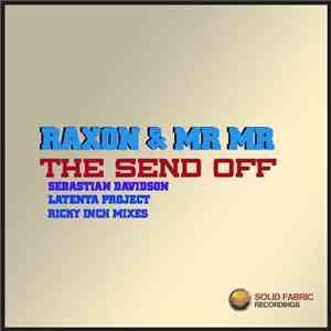 Raxon + Mr Mr - The Send Off download free