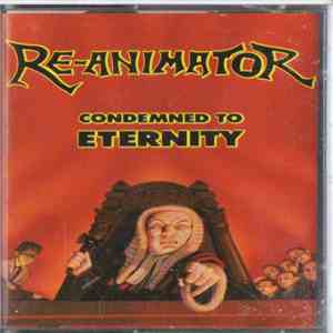 Re-Animator  - Condemned To Eternity download free