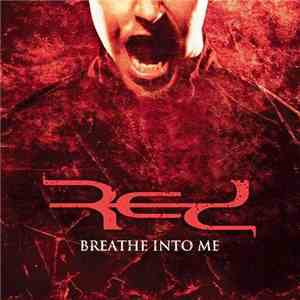 Red  - Breathe Into Me download free