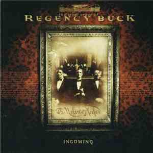 Regency Buck - Incoming download free