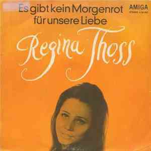 Regina Thoss - Es Gibt Kein Morgenrot Für Unsere Liebe / Noch Ist Zeit download free