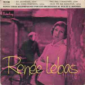 Renée Lebas - Sa Jeunesse download free