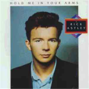 Rick Astley - Hold Me In Your Arms download free
