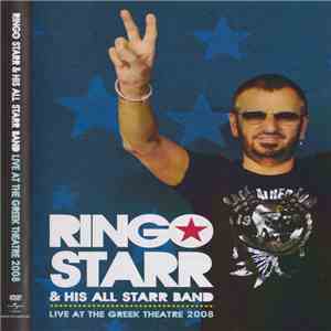 Ringo Starr And His All-Starr Band - Live At The Greek Theatre download free