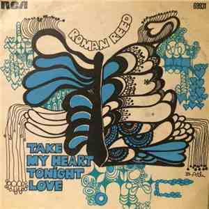 Roman Reed - Take My Heart Tonight, Love / Lady Of Spain download free