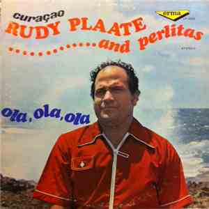 Rudy Plaate And Perlitas - Ola, Ola, Ola download free