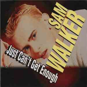 Sam Walker - Just Can't Get Enough download free