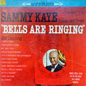 Sammy Kaye - For Dancing Sammy Kaye Swings And Sways "Bells Are Ringing" download free