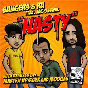 Sangers & Ra Feat. MC Sirreal - Nasty download free