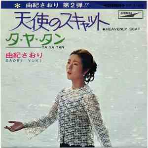 由紀さおり = Saori Yuki - 天使のスキャット = Heavenly Scat / タ・ヤ・タン = Ta Ya Tan download free