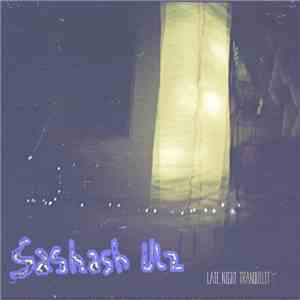Sashash Ulz - Late Night Tranquility download mp3 flac