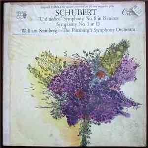 Schubert ‎– William Steinberg, The Pittsburgh Symphony Orchestra - "Unfinished" Symphony No. 8 In B Minor / Symphony No. 3 In D download free