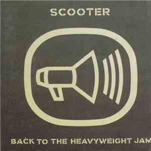 Scooter - Back To The Heavyweight Jam download free